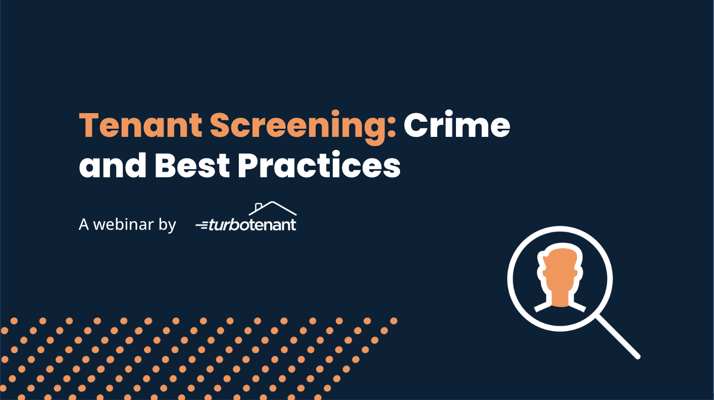 Tenant Screening: Crime and Best Practices